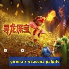 girona x osasuna palpite